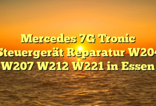 Mercedes 7G Tronic Steuergerät Reparatur W204 W207 W212 W221 in Essen