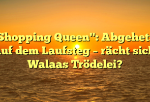 "Shopping Queen": Abgehetzt auf dem Laufsteg – rächt sich Walaas Trödelei?