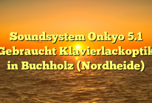 Soundsystem Onkyo 5.1 Gebraucht Klavierlackoptik in Buchholz (Nordheide)