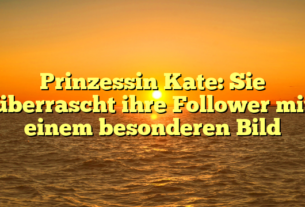 Prinzessin Kate: Sie überrascht ihre Follower mit einem besonderen Bild