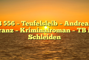 B 556 – Teufelsleib – Andreas Franz – Kriminalroman – TB in Schleiden