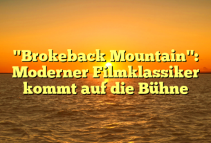 "Brokeback Mountain": Moderner Filmklassiker kommt auf die Bühne