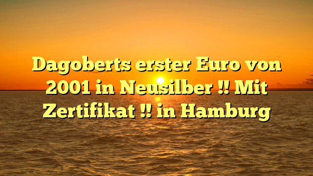 Dagoberts erster Euro von 2001 in Neusilber !! Mit Zertifikat !! in Hamburg