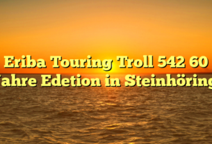Eriba Touring Troll 542 60 Jahre Edetion in Steinhöring