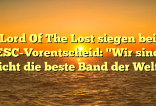 Lord Of The Lost siegen bei ESC-Vorentscheid: "Wir sind nicht die beste Band der Welt"