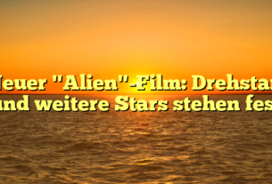 Neuer "Alien"-Film: Drehstart und weitere Stars stehen fest