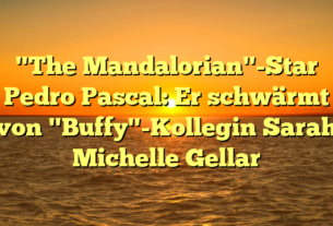 "The Mandalorian"-Star Pedro Pascal: Er schwärmt von "Buffy"-Kollegin Sarah Michelle Gellar