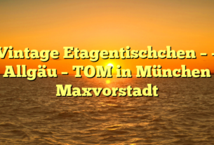 Vintage Etagentischchen – – Allgäu – TOM in München Maxvorstadt