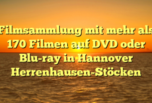 Filmsammlung mit mehr als 170 Filmen auf DVD oder Blu-ray in Hannover Herrenhausen-Stöcken