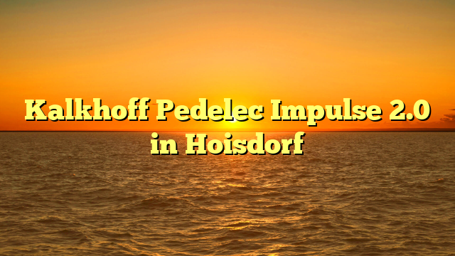 Kalkhoff Pedelec Impulse 2.0 in Hoisdorf