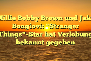 Millie Bobby Brown und Jake Bongiovi: "Stranger Things"-Star hat Verlobung bekannt gegeben