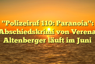 "Polizeiruf 110: Paranoia": Abschiedskrimi von Verena Altenberger läuft im Juni