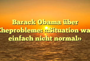 Barack Obama über Eheprobleme: «Situation war einfach nicht normal»