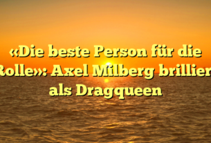 «Die beste Person für die Rolle»: Axel Milberg brilliert als Dragqueen