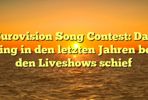Eurovision Song Contest: Das ging in den letzten Jahren bei den Liveshows schief