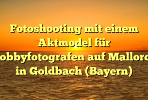 Fotoshooting mit einem Aktmodel für Hobbyfotografen auf Mallorca in Goldbach (Bayern)