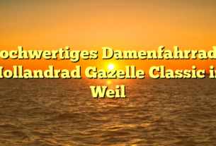Hochwertiges Damenfahrrad – Hollandrad Gazelle Classic in Weil
