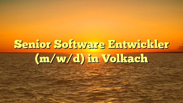 Senior Software Entwickler (m/w/d) in Volkach