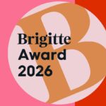 BRIGITTE Award 2026: So viele Ideen, so viel Mut: Das sind unsere Nominierten